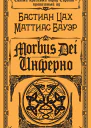 Бастиан Цах Маттиас Бауэр Morbus Dei Инферно