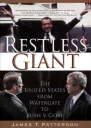 Беспокойный великан Соединенные Штаты от Уотергейта до Буша против Гора