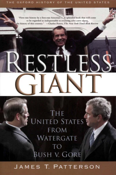Беспокойный великан Соединенные Штаты от Уотергейта до Буша против Гора