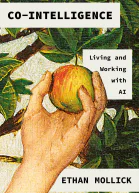 CoIntelligence Living and Working with AI