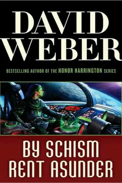 David Weber By Schism Rent Asunder