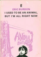 I used to be an Animal but Im all right now