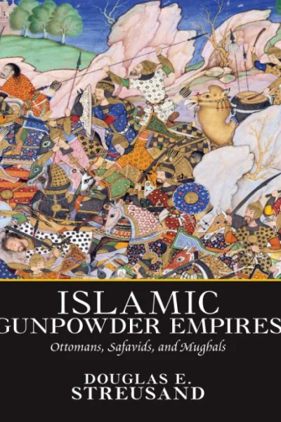 Islamic Gunpowder Empires