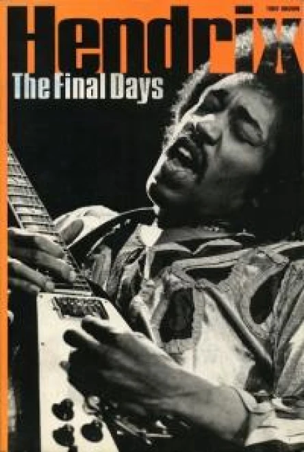 Jimi Hendrix The Final Days