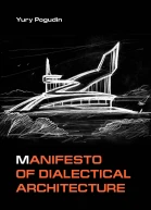 Manifesto of Dialectical Architecture