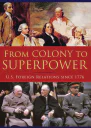 От колонии до сверхдержавы Внешние отношения США с 1776 года