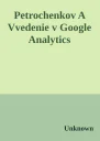 Petrochenkov A Vvedenie v Google Analytics