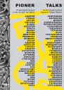 Pioner Talks 30 разговоров сегодня о том что ждет нас завтра