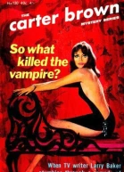So What Killed the Vampire