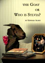 The Goat Or Who Is Sylvia by Edward Albee