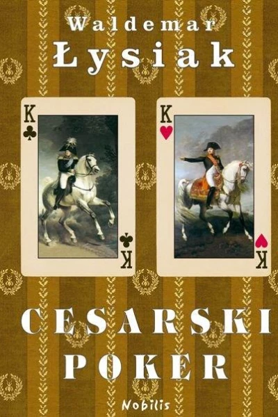 Waldemar Łysiak  Cesarski poker
