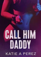 Зови его папочкой